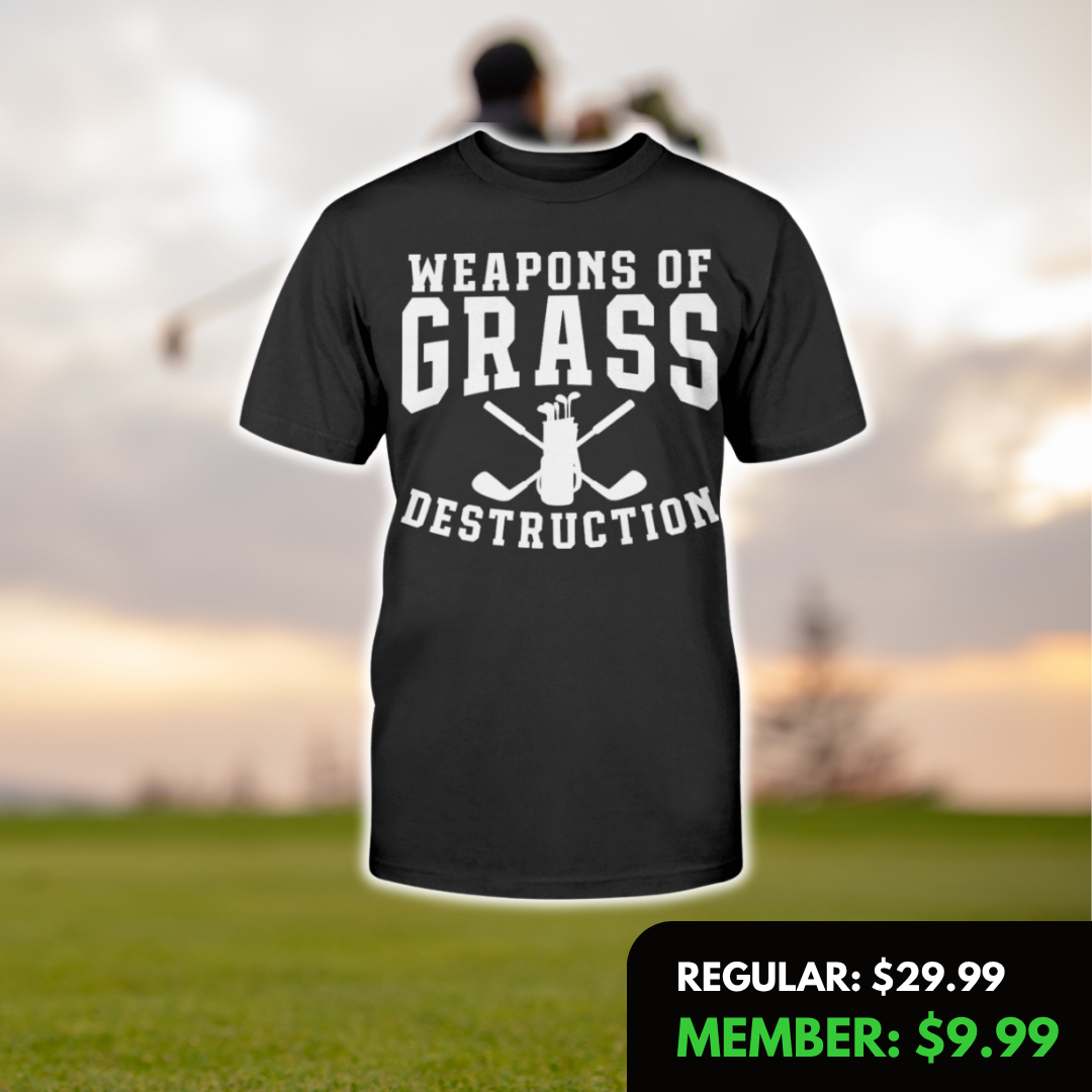 Weapons Of Grass Destruction T-Shirt