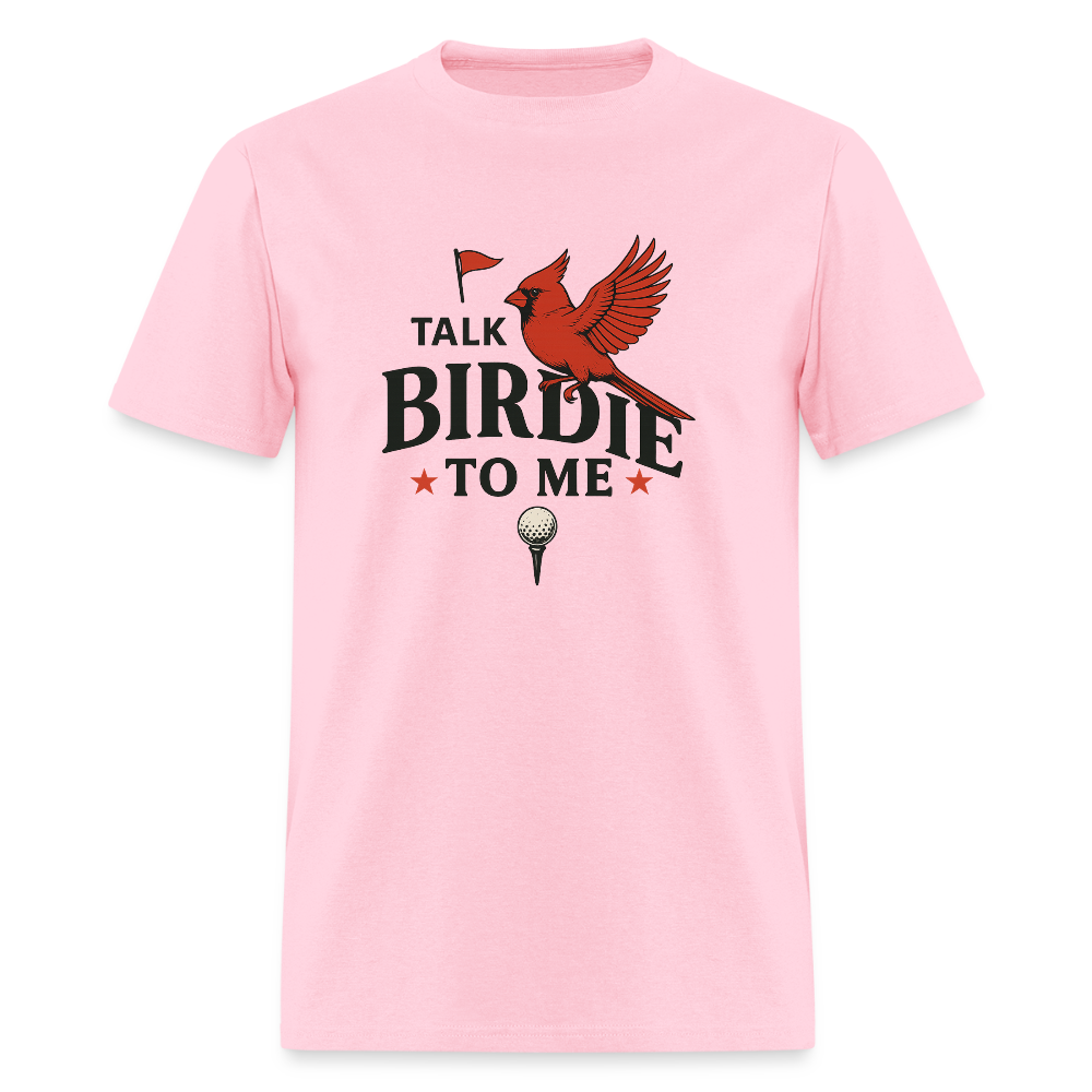 Talk Birdie Unisex Classic T-Shirt - pink