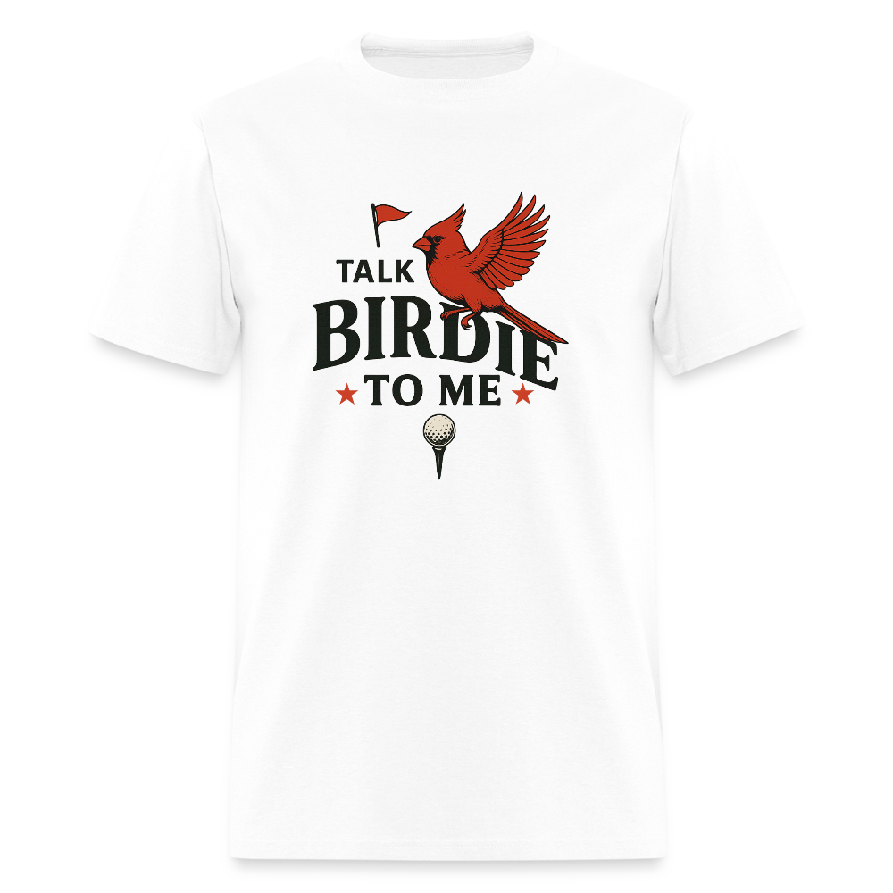 Talk Birdie Unisex Classic T-Shirt - white