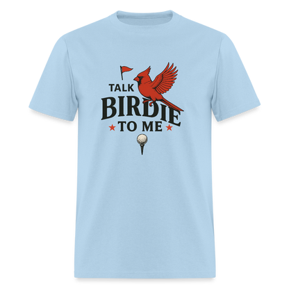 Talk Birdie Unisex Classic T-Shirt - powder blue