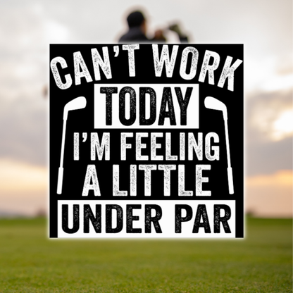 A Little Under Par Sticker